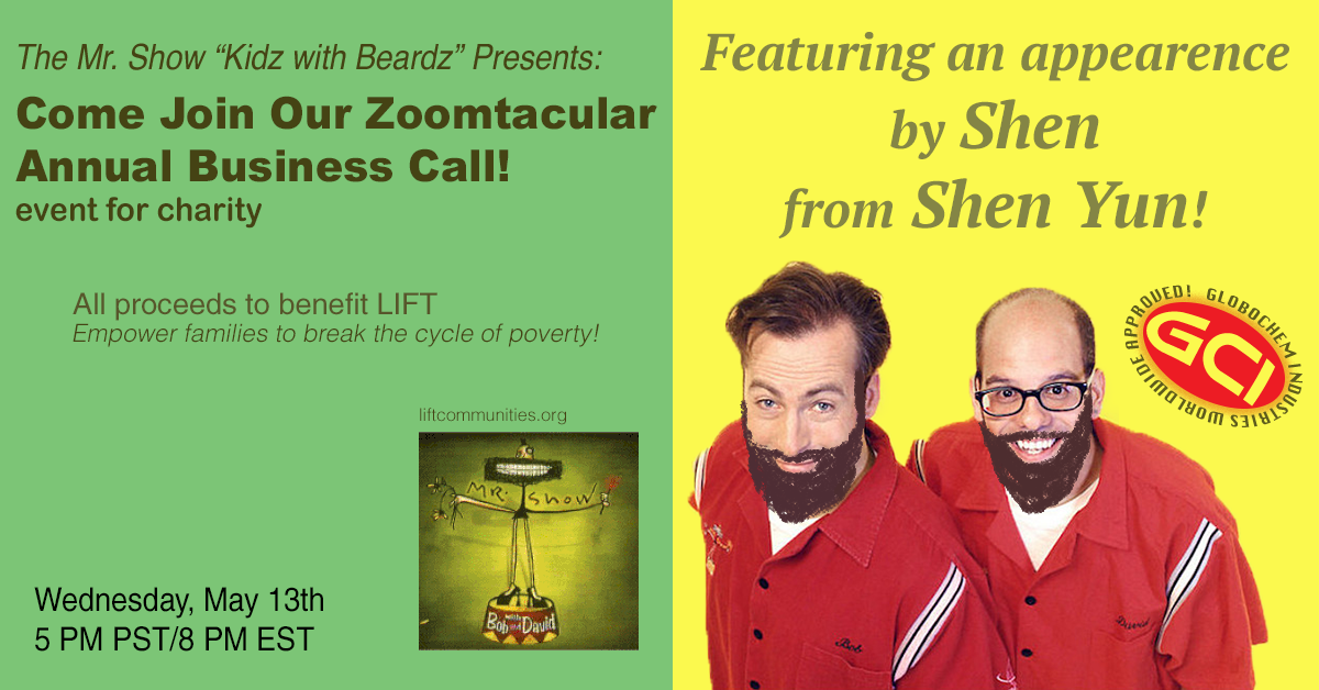 Mr. Show Zoomtacular Annual Business Call Event for Charity - May 13, 2020