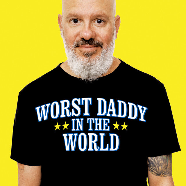 The Worst Daddy In The World