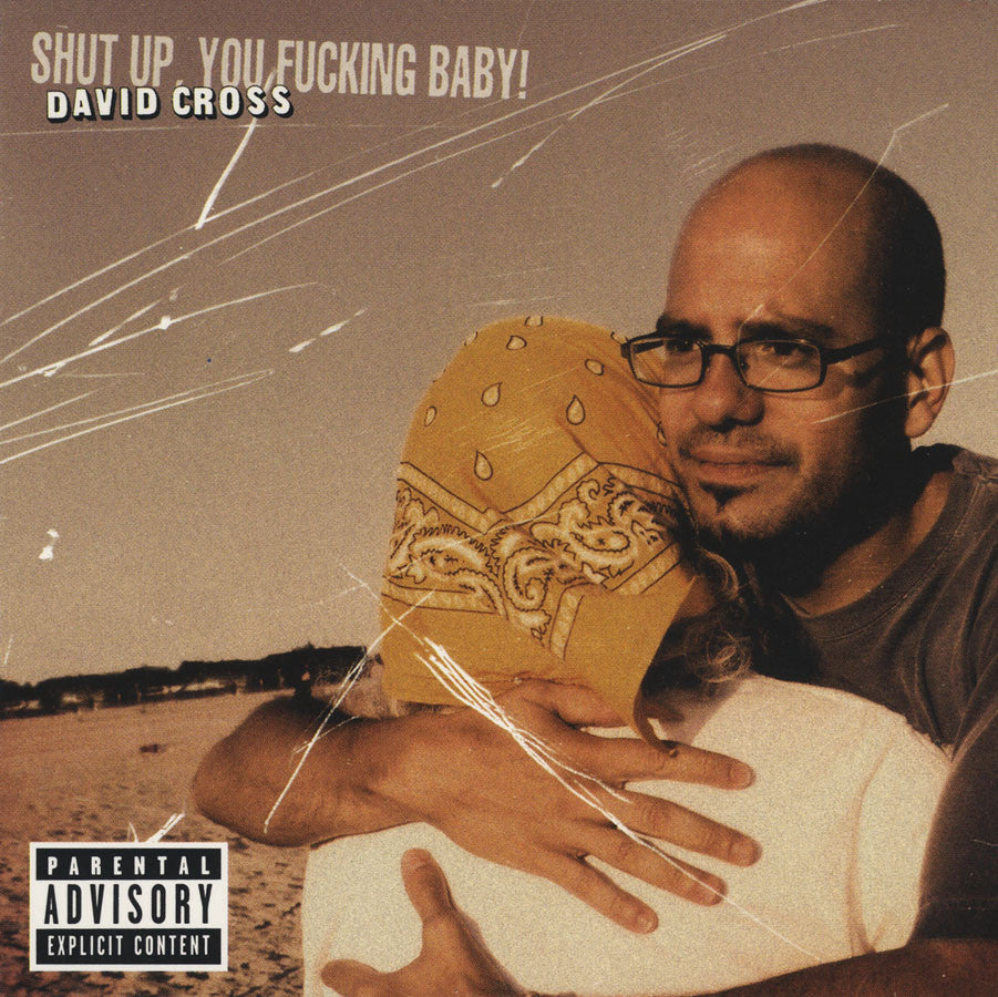 Shut Up, You Fucking Baby [CD]